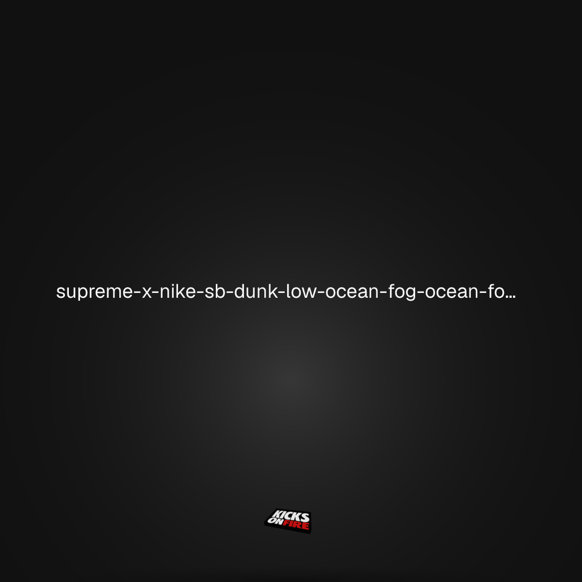 Supreme x Nike SB Dunk Low Ocean Fog / Ocean Fog-Black | KicksOnFire